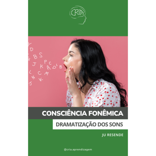 Consciência Fonêmica: Dramatização dos sons