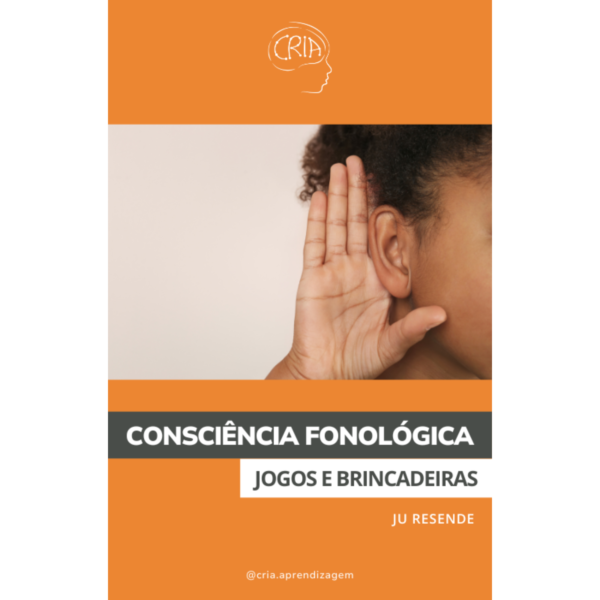 EM BREVE: Consciência Fonológica: Jogos e brincadeiras
